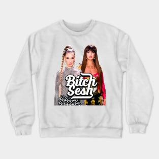 Bitch Sesh 2.0 Crewneck Sweatshirt